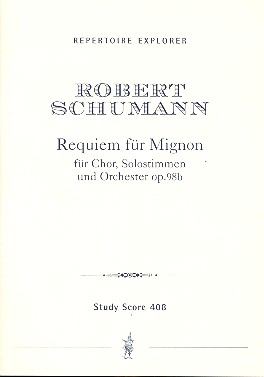Requiem für Mignon op.98b  für Soli, Chor und Orchester  Studienpartitur