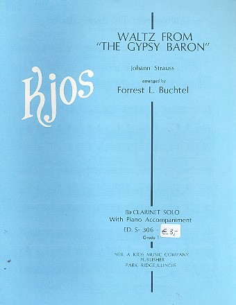 Walzer aus dem Zigeunerbaron für&nbsp;&nbsp;Klarinette und Klavier&nbsp;&nbsp;Buchtel, Forrest L., ed