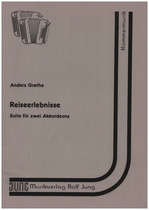 Reiseerlebnisse für 2 Akkordeone  2 Spielpartituren  