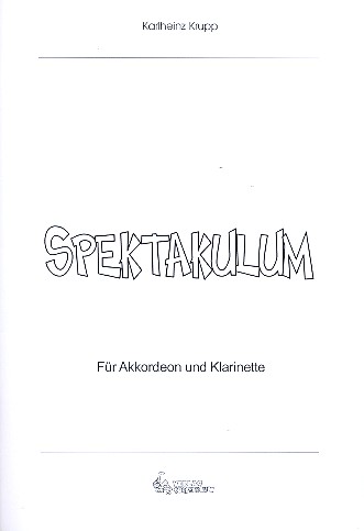 Spektakulum  für Klarinette und Akkordeon  Stimmen