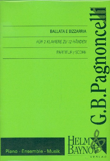 Ballata e Bizzarria  für 2 Klaviere zu 12 Händen  Partitur, 2 Teilpartituren und 6 Stimmen
