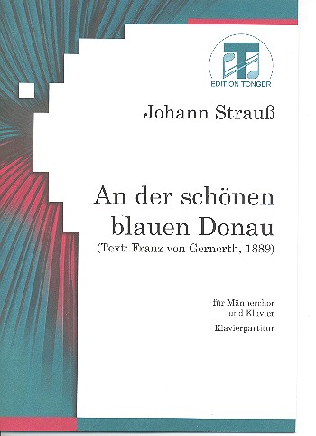 An der schönen blauen Donau op.314  für Männerchor und Klavier  Klavierpartitur