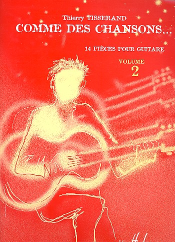 Comme des chansons vol.2&nbsp;&nbsp;pour guitare&nbsp;&nbsp;