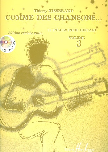 Comme des chansons vol.3 (+CD)&nbsp;&nbsp;pour guitare&nbsp;&nbsp;