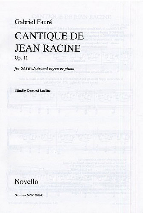 Cantique de Jean Racine op.11 for&nbsp;&nbsp;mixed chorus and organ (piano)&nbsp;&nbsp;vocal score