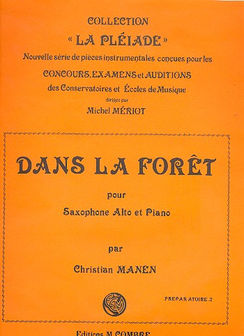 Dans la foret pour saxophone&nbsp;&nbsp;alto et piano&nbsp;&nbsp;Meriot, M., ed