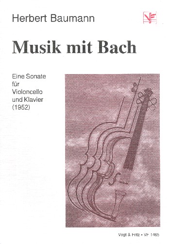 Musik mit Bach Eine Sonate  für Violoncello und Klavier  