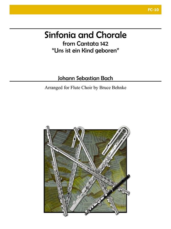 Sinfonia and chorale from cantata&nbsp;&nbsp;BWV142 for flute ensemble&nbsp;&nbsp;score and parts