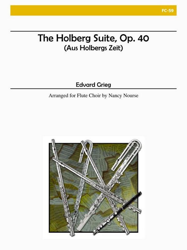 Aus Holbergs Zeit op.40&nbsp;&nbsp;for flute choir, score+parts&nbsp;&nbsp;Nourse, Nancy, arr.