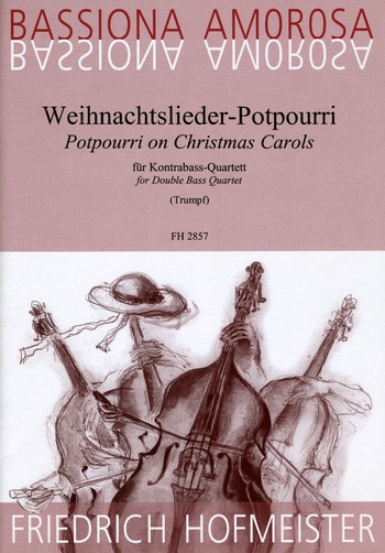 Weihnachtslieder-Potpourri für 4 Kontrabässe&nbsp;&nbsp;Partitur und Stimmen&nbsp;&nbsp;