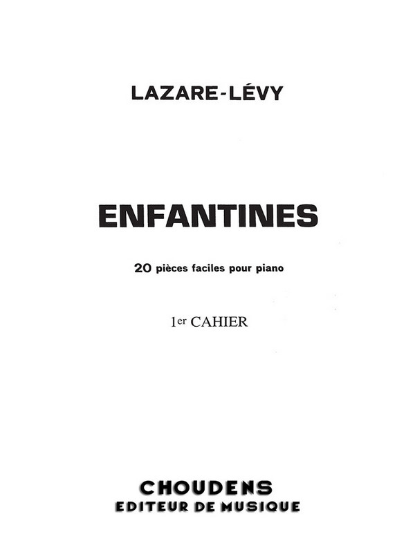 Enfantines vol.1&nbsp;&nbsp;20 pièces faciles pour piano&nbsp;&nbsp;