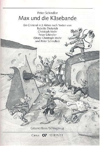 Max und die Käsebande für&nbsp;&nbsp;Kinderchor, Soli und Klavier&nbsp;&nbsp;Gitarre/Bass/Schlagzeug