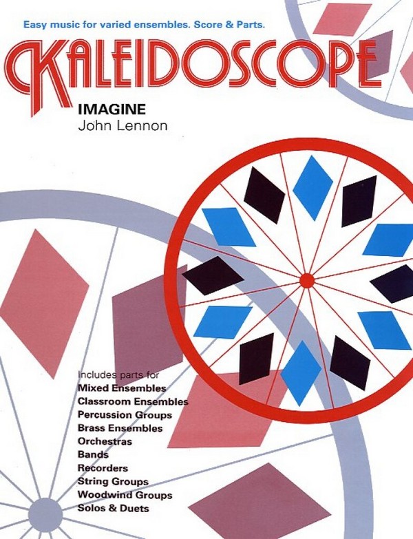 Imagine for Orchestra&nbsp;&nbsp;Score and Parts&nbsp;&nbsp;Kaleidoscope11