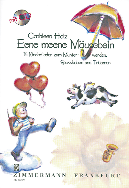 Eene meene Mäusebein (+CD) Liederbuch&nbsp;&nbsp;16 Kinderlieder zum Munterwerden,&nbsp;&nbsp;Spasshaben und Träumen
