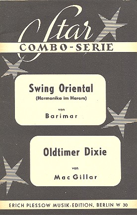 Swing oriental  und Oldtimer Dixie: für Combo&nbsp;&nbsp;Barimar, Komponist&nbsp;&nbsp;MacGillar, Komponist