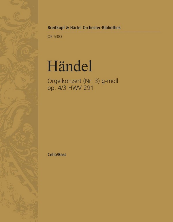 Konzert g-Moll op.4,3 HWV291&nbsp;&nbsp;für Orgel und Orchester&nbsp;&nbsp;Violoncello / Kontrabass