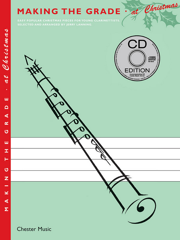 Making the Grade at&nbsp;&nbsp;Christmas (+CD) Easy popular&nbsp;&nbsp;Christmas pieces for clarinet and piano
