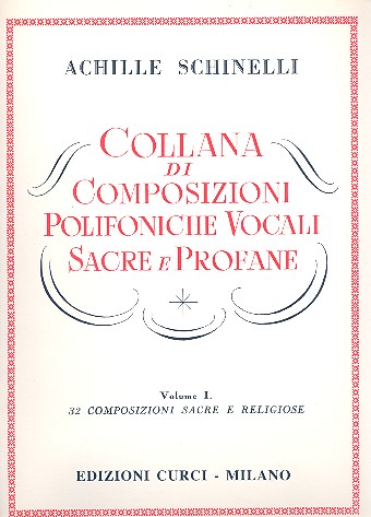 Collana di composizioni polifoniche  vocali sacre e profane vol.1  32 composizioni sacre e religoise