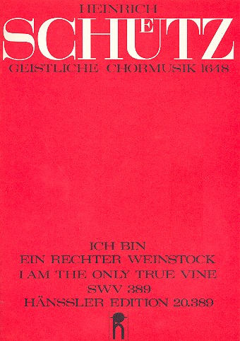 Ich bin ein rechter Weinstock SWV389 für&nbsp;&nbsp;Chor (SSATTB) und Bc ad lib&nbsp;&nbsp;Partitur