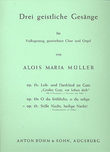 Stille Nacht, heilige Nacht op.13c  für Gemeinde, gem Chor und Orgel (Streicher ad lib)  Orgelpartitur