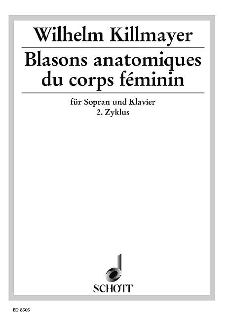 Blasons anatomiques du corps féminin&nbsp;&nbsp;für Sopran und Klavier&nbsp;&nbsp;