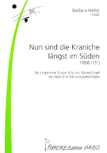 Nun sind die Kraniche längst im Süden  für Gesang (S oder MS) und Klavier (Orgel)  nach Gedichten von Artur Schütt