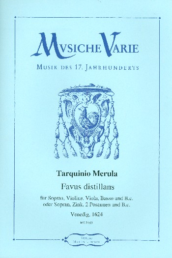 Favus distillans  für Sopran, Violine, Viola, Basso und Bc  Stimmen