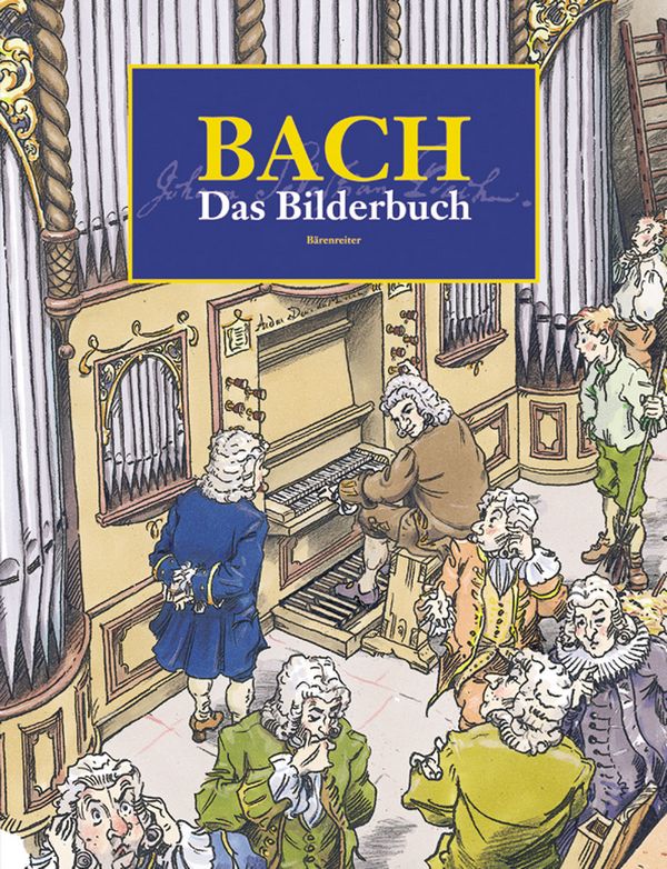Johann Sebastian Bach Das Bilderbuch&nbsp;&nbsp;&nbsp;&nbsp;