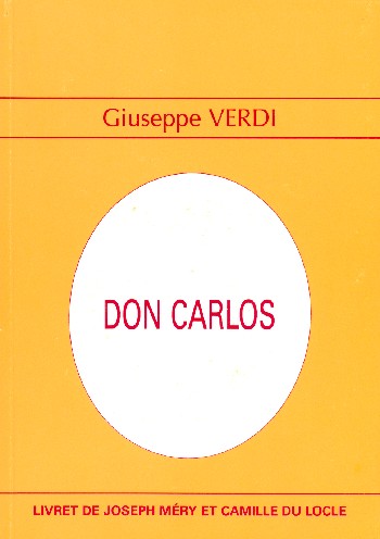 Don Carlos Libretto (fr)&nbsp;&nbsp;Méry, J., paroles&nbsp;&nbsp;Du Locle, C., paroles