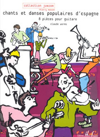Chants et danses populaires&nbsp;&nbsp;d'Espagne 8 pièces pour&nbsp;&nbsp;guitare