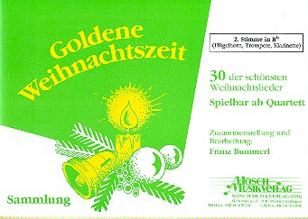 Goldene Weihnachtszeit&nbsp;&nbsp;für Blasorchester&nbsp;&nbsp;2. Stimme in B (Flügelhorn, Trompete, Klarinette)