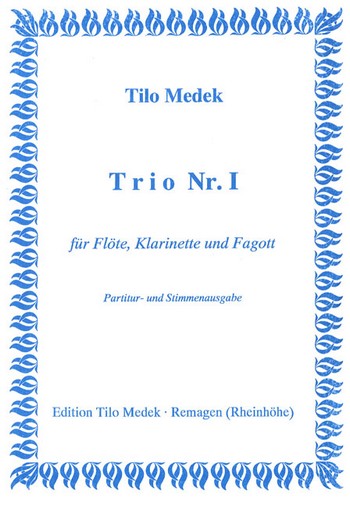 Trio Nr.1&nbsp;&nbsp;für Flöte, Klarinette und Fagott&nbsp;&nbsp;Partitur und Stimmen