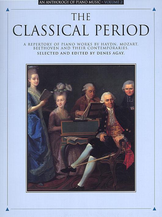 The classical period A repertory&nbsp;&nbsp;of piano works by Haydn, Mozart,&nbsp;&nbsp;Beethoven and their contemporaries