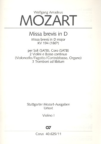 Missa brevis D-Dur KV194 für&nbsp;&nbsp;Soli (SATB), Chor und Orchester&nbsp;&nbsp;Violine 1