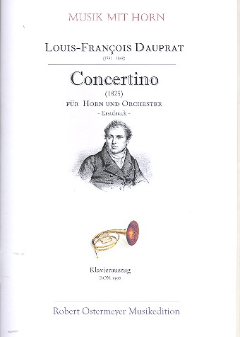 Concertino für Horn in Es (corno mistro)  und Orchester für Horn und Klavier  
