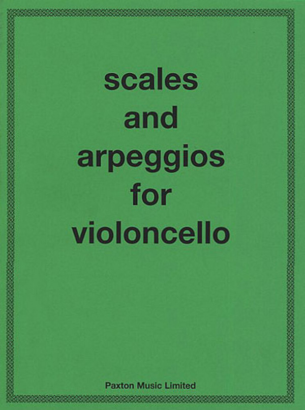 Scales and arpeggios for the violoncello&nbsp;&nbsp;Benoy, A.W., ed&nbsp;&nbsp;Burrowes, L, ed