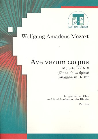 Ave verum corpus für gem Chor  und Streichorchester  Partitur