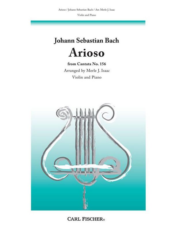 Arioso from cantata no.156&nbsp;&nbsp;for violin and piano&nbsp;&nbsp;Isaac, M.J., arr.