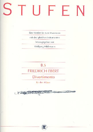 Divertimento für 3 Flöten  Partitur und Stimmen  Reihe Stufen