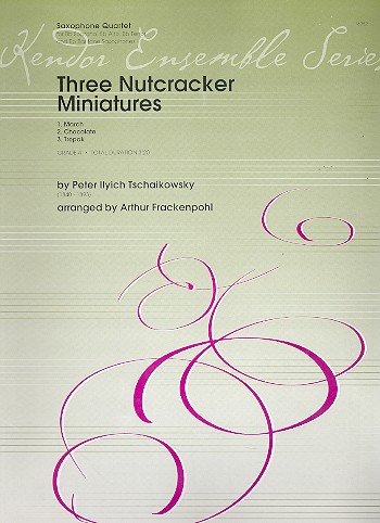 3 Nutcracker miniatures  für Saxophonquartett,  Partitur+Stimmen
