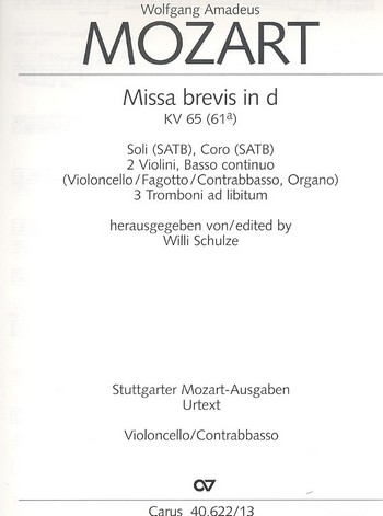 Missa brevis d-Moll KV65&nbsp;&nbsp;für Soli, Chor und Orchester&nbsp;&nbsp;Cello/Bass