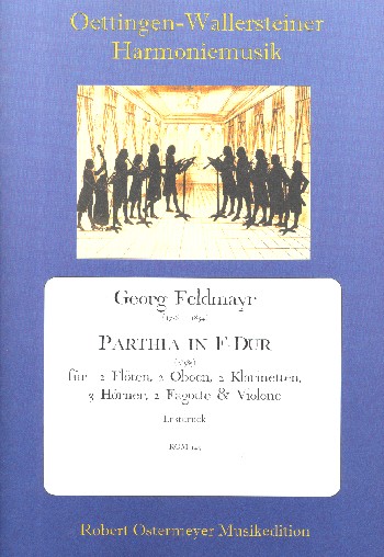 Parthia in F-Dur für 2 Flöten, 2 Oboen,  2 Klarinetten, 3 Hörner, 2 Fagotte und  Violone,  Partitur und Stimmen