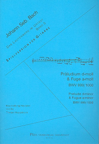 Präludium d-Moll BWV999  und  Fuge a-Moll BWV1000  für Gitarre  