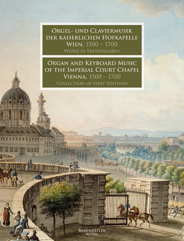 Orgel- und Klaviermusik der Kaiserlichen Hofkapelle Wien, 1500 - 1700&nbsp;&nbsp;&nbsp;&nbsp;