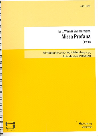 Missa Profana für Soli, gem Chor,  Dixieland-Jazzgruppe, Tonband und  Orchester,  Klavierauszug