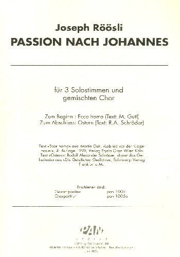 Passion nach Johannes&nbsp;&nbsp;für 3 Solostimmen und gem Chor&nbsp;&nbsp;Chorpartitur