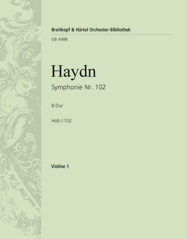 Sinfonie B-Dur Nr.102 Hob.I:102&nbsp;&nbsp;für Orchester&nbsp;&nbsp;Violine 1