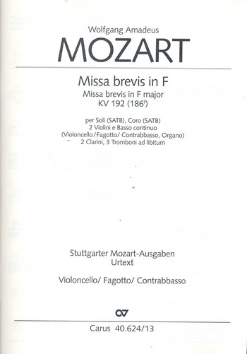 Missa brevis F-Dur KV192&nbsp;&nbsp;für Soli (SATB), Chor, 2 Violinen&nbsp;&nbsp;und Bc,  Cello/Bass/Fagott