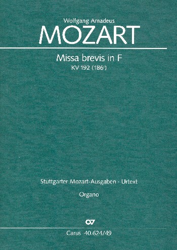 Missa brecis F-Dur KV192&nbsp;&nbsp;für Soli (SATB), Chor, 2 Violinen&nbsp;&nbsp;und Bc,  Orgel