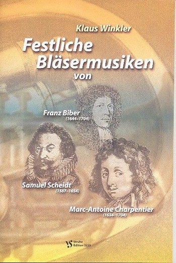 Festliche Bläsermusiken für 4-6&nbsp;&nbsp;Blechbläser,  Partitur&nbsp;&nbsp;